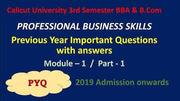 Professional Business Skills | PYQ with answers |Module -1 | 3rd Sem BBA /B.Com | Calicut University