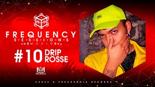 DRIP ROSSE - HECHO PA TI - SESSIONS MUSIC #10 / Frecuencia Records