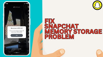 How to Fix Snapchat Memory Storage Problem