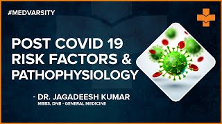 Risk Factors, Pathophysiology and Timeline of Post-Acute COVID-19 | Medvarsity