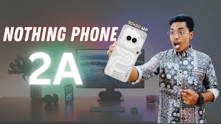 Nothing Phone 2A Full Review 🔥 Dimensity 7200 Pro, Dual 50MP Camera.