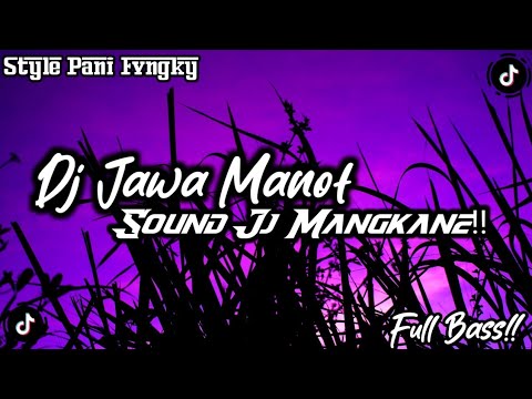 Dj Jawa Manot Style Pani Fvngky Full Bass!!
