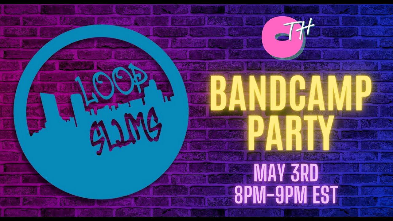 Bandcamp Party! Discover New Music with Loop City Slums