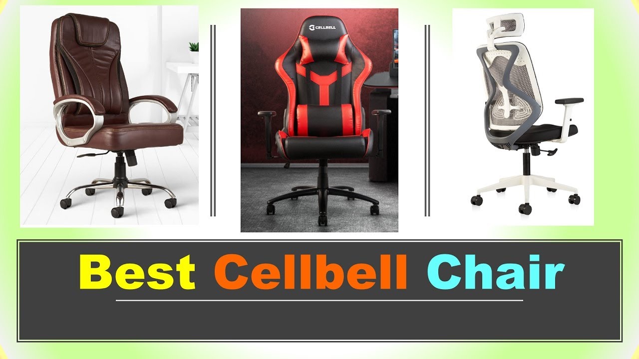 Best Cellbell Chair in India 2022 ⚡ BEST CHAIR BRANDS ⚡ बेस्ट चेयर सेलबेल  ⚡