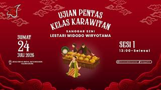 🔴 [LIVE] UJIAN PENTAS KELAS KARAWITAN SANGGAR SENI LESTARI WIDODO WIRYOTAMA TAHUN 2026 | SESI 1