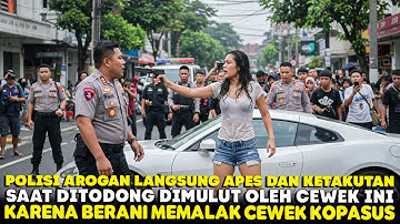 DETIK-DETIK POLISI AROGAN APES DAN KETAKUTAN SAAT DITODONG DIMULUT !! KARENA MEMALAK CEWEK INI !!