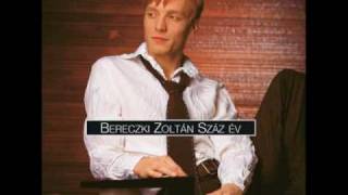 Bereczki Zoltán - Száz év - Száz év chords