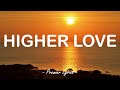 Higher Love - Kygo & Whitney Houston (Lyrics) 🎶