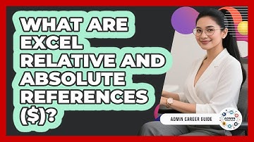 What Are Excel Relative And Absolute References ($)? - Admin Career Guide