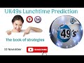 UK49S LUNCHTIME STRATEGY| LUNCH PREDICTION| 10 NOVEMBER