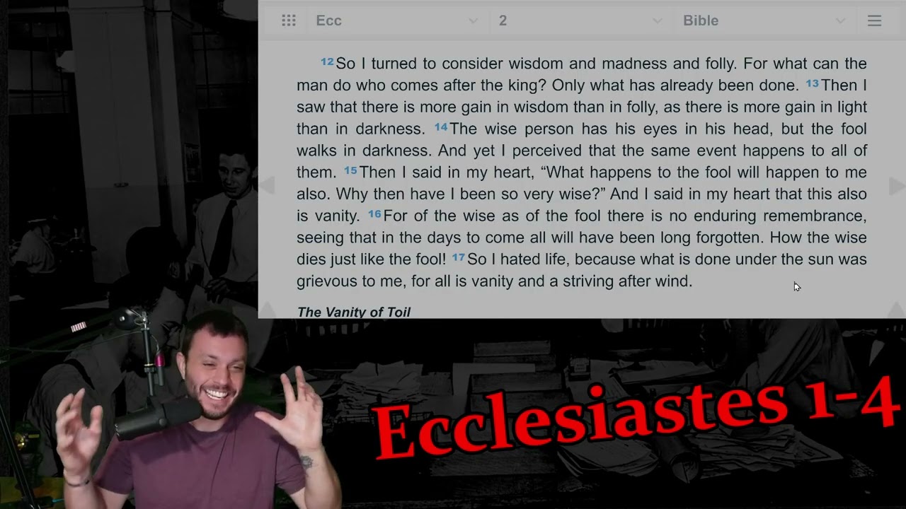 Vanity of Vanities! (Ecclesiastes 1-4) *Re-Upload*