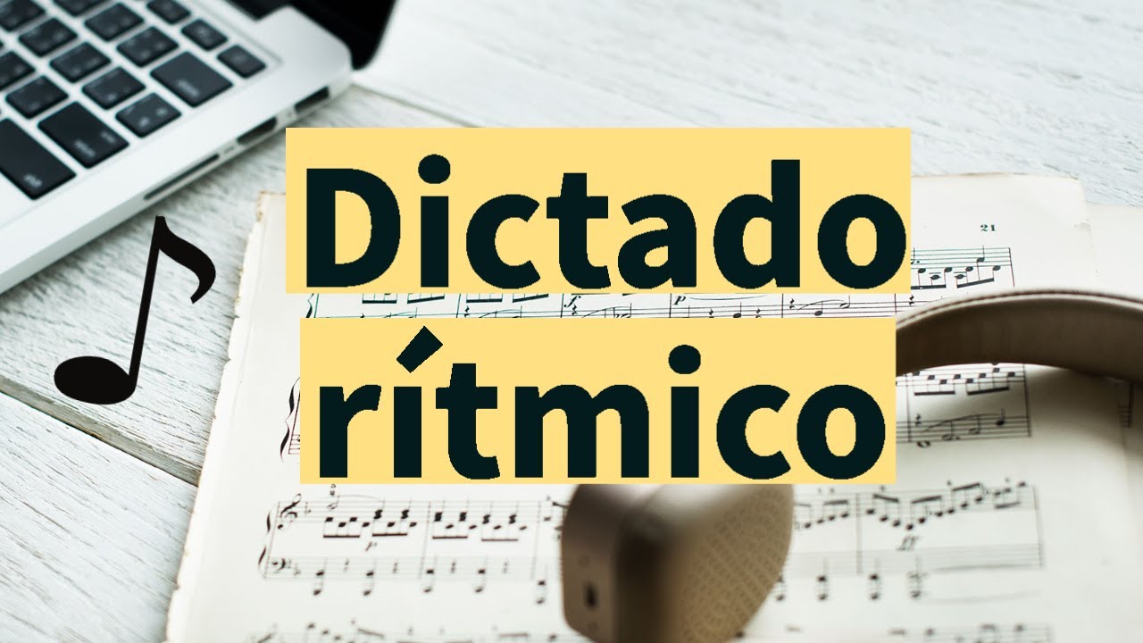 Dictado rítmico/ Ejercicio de reconocimiento auditivo