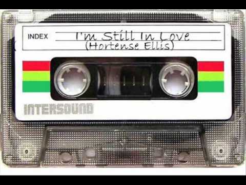 I'm Still In Love - Hortense Ellis