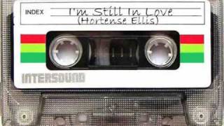 Video thumbnail of "I'm Still In Love - Hortense Ellis"