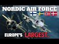 Nordic Air Force - how Norway, Sweden, Denmark &amp; Finland created Europe's Strongest Air Power