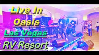 LIVE @ Oasis Las Vegas RV Resort