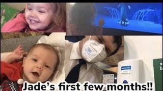 Jades First Months!!