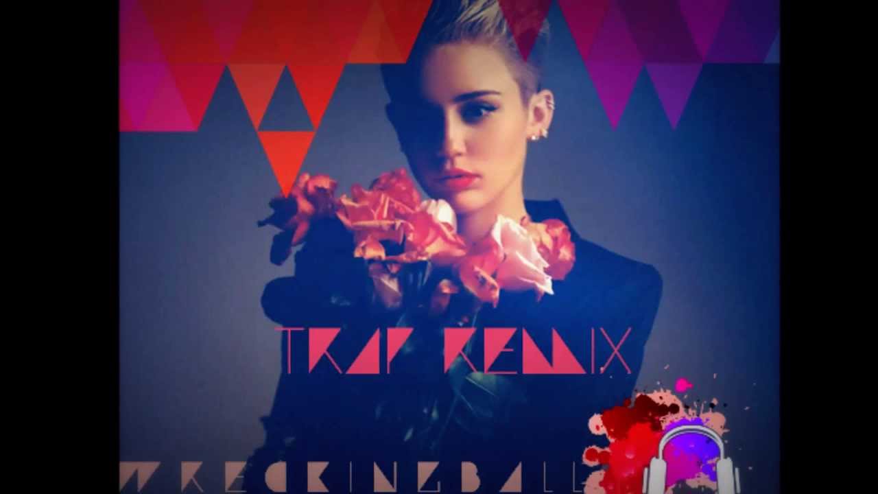 Miley Cyrus - Wrecking Ball (Trap Remix)