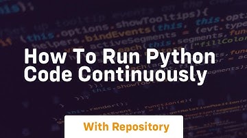 how to run python code continuously