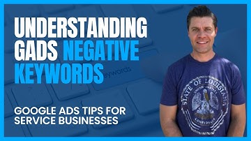 Understanding Negative Keywords In Google Ads