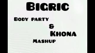 BigRic x Ciara x Mafikizolo - body part x khona acapella out