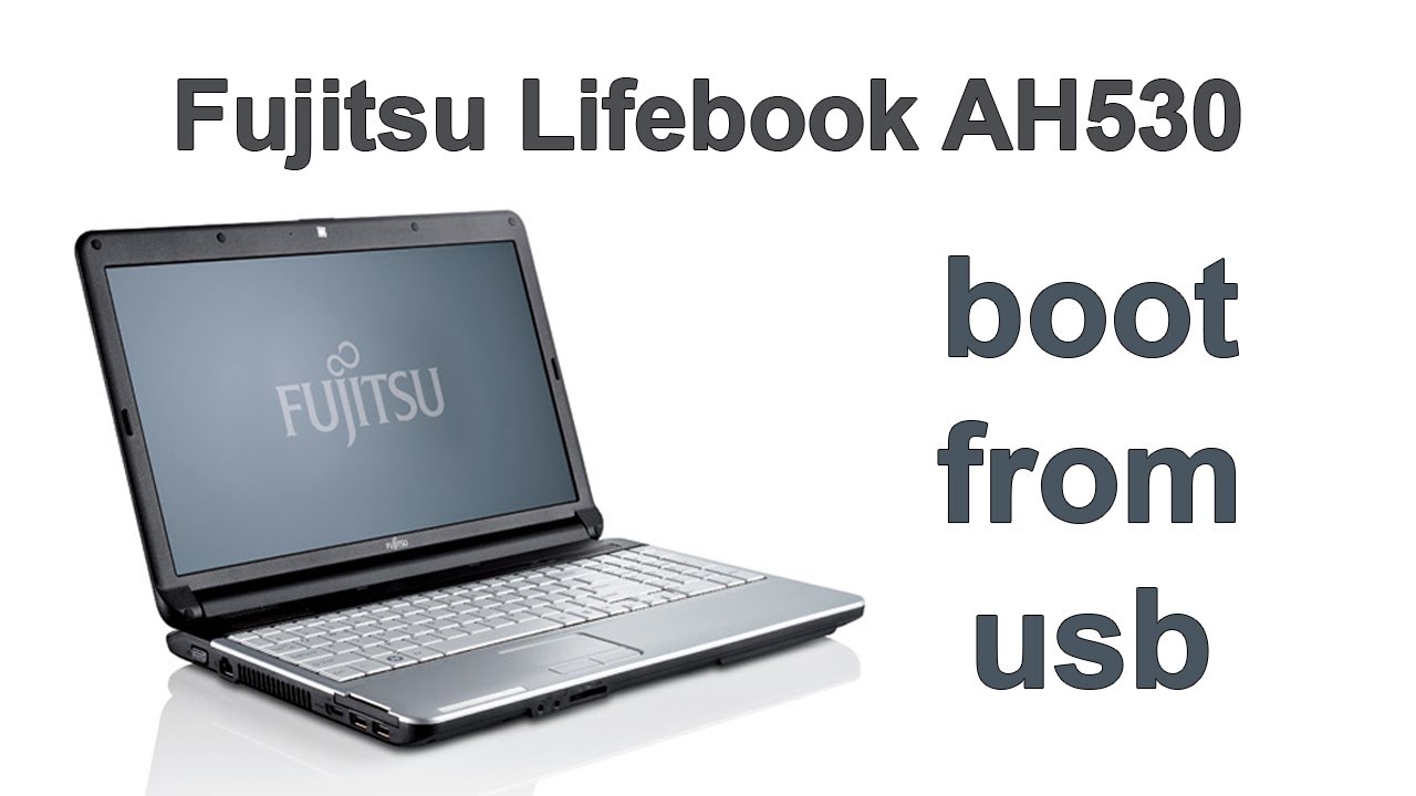 Fujitsu Lifebook Ah530 Drivers Windows 10 64 Bit إقلاع لابتوب Fujitsu Lifebook AH530 | الدخول إلى بيوس لابتوب Fujitsu