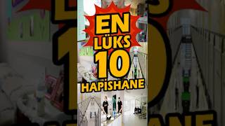 EN LÜKS 10 HAPİSHANE