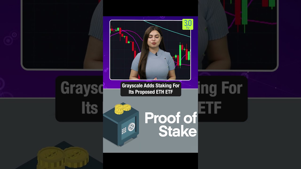 Grayscale Adds Staking For Its Proposed ETH ETF | 3.0 TV #grayscale # ethereum #bitcoin #etf - YouTube