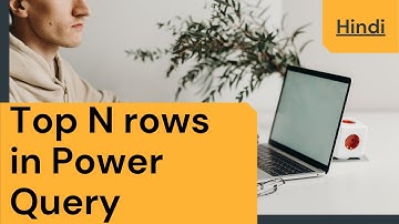 How to get TopN rows in Power query using List.range (Urdu/Hindi) - 05