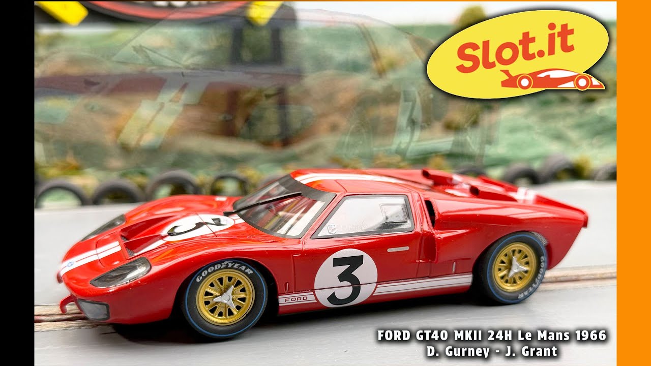 Slot.it Ford GT40 MKII - Le Mans 1966 - Gurney/Grant - YouTube