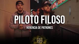 Piloto Filoso - Herencia de patrones - LETRA 🔥🔥