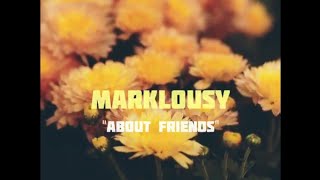 MARK LOUSY ABOUT FRIENDS(AMV) SING-ALONG