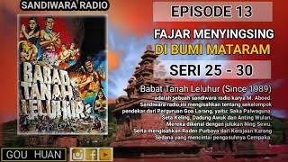 Seri 2530  Episode 13  Fajar Menyingsing Di Bumi Mataram  Babat Tanah Leluhur