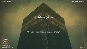113 سورة الفق مترجمة للغة البرتغالية - Suratu Al-Falaq بصوت الشيخ أحمد النفيس