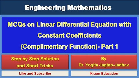 Multiple Choice Questions (MCQ) on Linear Differential Equation  (LDE): Complimentary Function