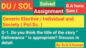 DU/SOL Assignment Question paper Downlaod |Answer 2020IGeneric Elective/ Individual  BA hons Q1 sem1