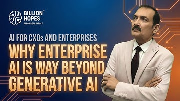 Why Generative AI is not Enterprise AI - Mistakes to avoid in AI deployment | Billion Hopes AI