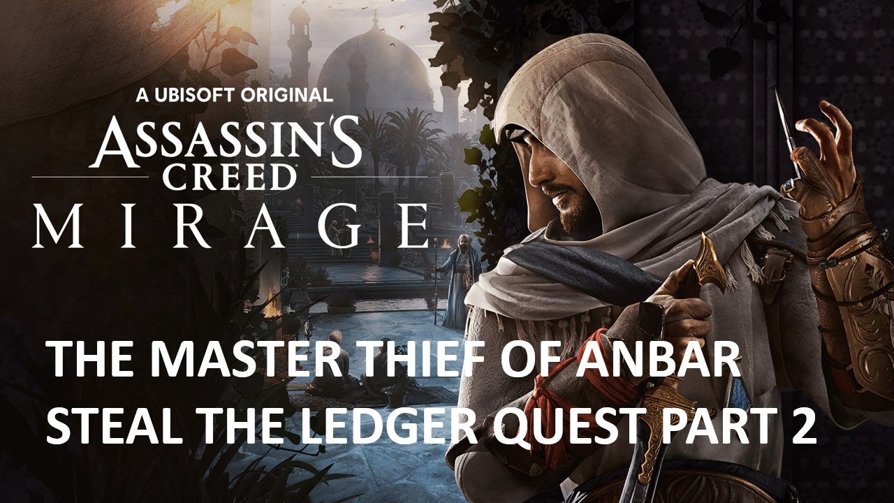 Assassins Creed: Mirage The Master Thief of Anbar Steal The Ledger Part 2