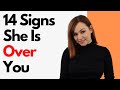 14 Signs She Has Moved On And Is Over You