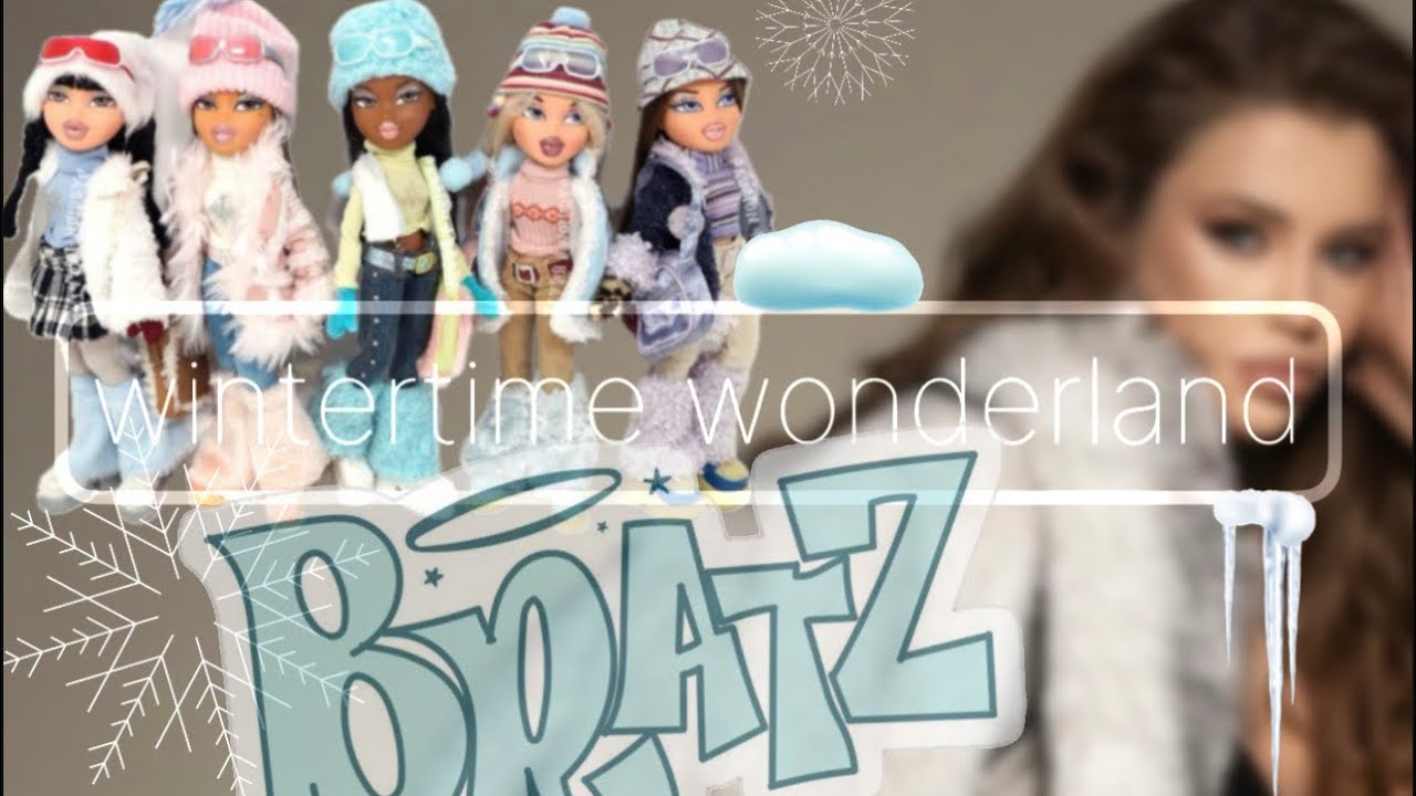 BRATZ WINTERTIME WONDERLAND 🩵❄️🧣Братц винтертайм 