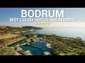 Top 10 best luxury 5 star hotels and resorts in bodrum turkey