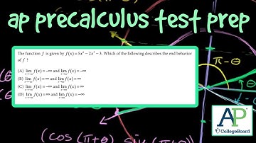 AP Precalculus Test Prep - Determine End Behavior of a Polynomial in Limit Form (Multiple Choice)