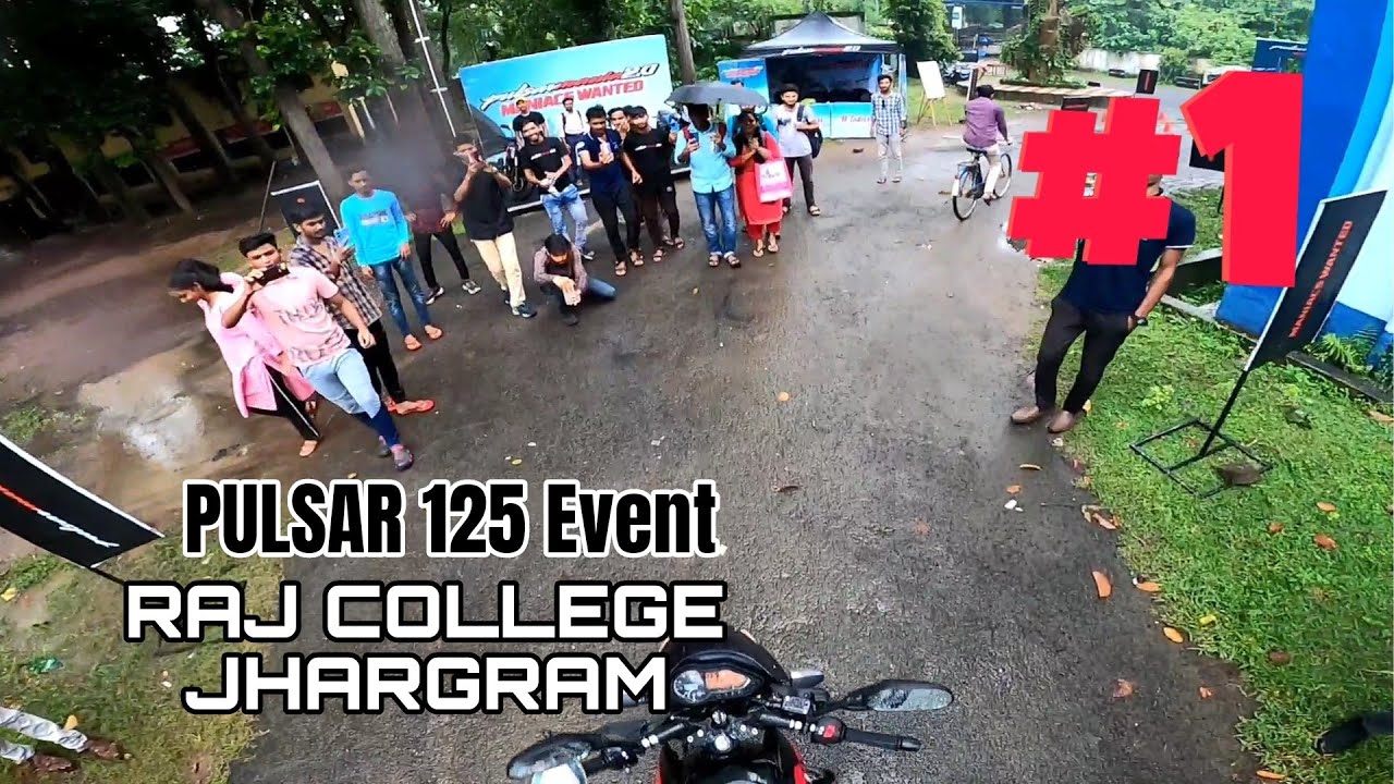 PULSAR EVENT 125CC 1st RAJ COLLEGE JHARGRAM/ WEST BENGAL - YouTube