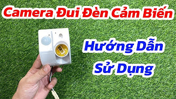 Camera Ngụy Trang Đui Bóng Đèn Cảm Biến Chuyển Động - Wifi Full 4K - Kết Nối Wifi/3G Xem Từ Xa Nét