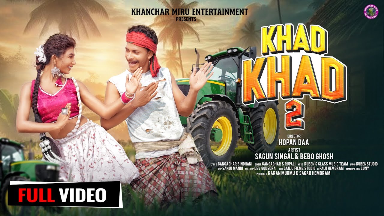 KHAD KHAD 2 || NEW SANTALI  FULL VIDEO VIDEO 2025 & 2026 || SAGUN & BEBO || HOPAN DA || GANGADHAR