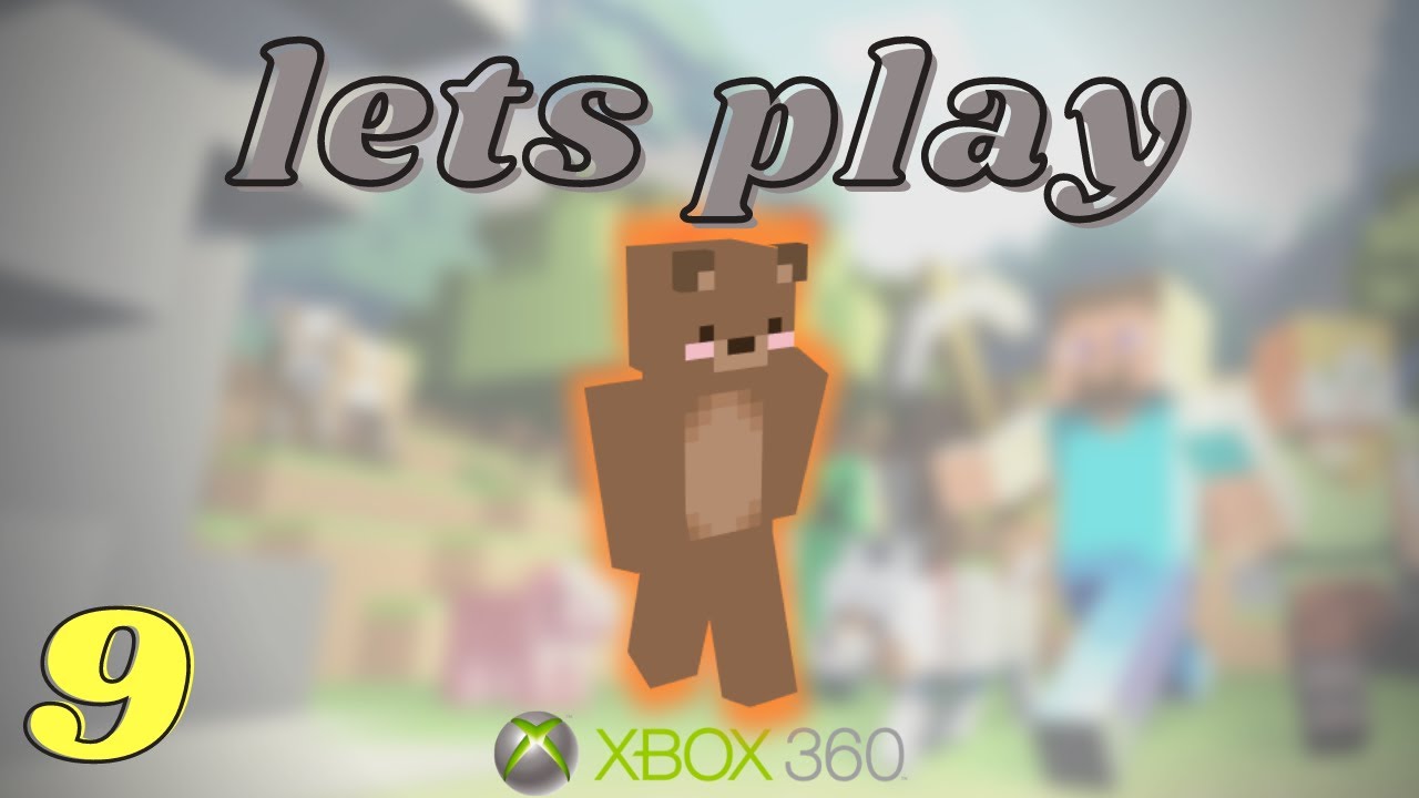 MINECRAFT XBOX 360 Lets Play Episode 9 | taking a break... - YouTube