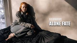 Hanwave - Alone Fate Original Mix
