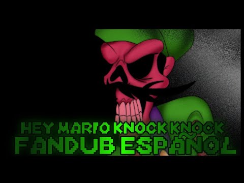 MARIO MADNESS V2 || HEY MARIO KNOCK KNOCK!! - FANDUB EN ESPAÑOL
