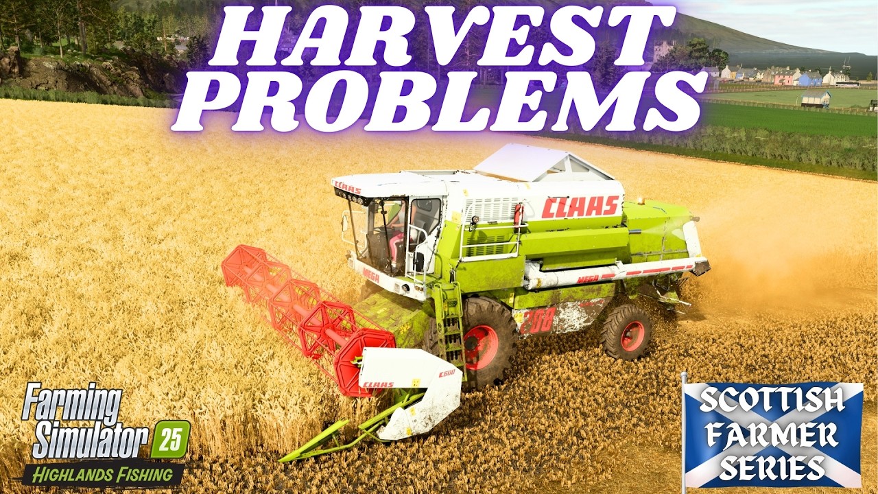 ПРОБЛЕМЫ СО СБОРОМ УРОЖАЯ - Шотландский фермер, эпизод 15 - Farming Simulator 25
