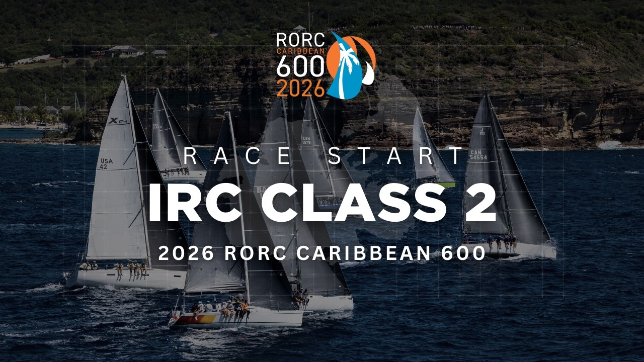 IRC Class 2 Start | RORC Caribbean 600